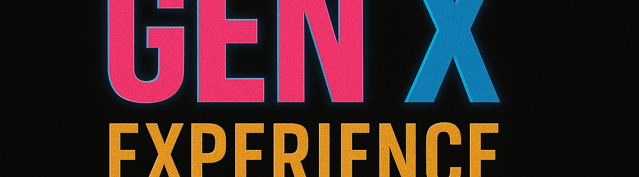 Gen X Experience