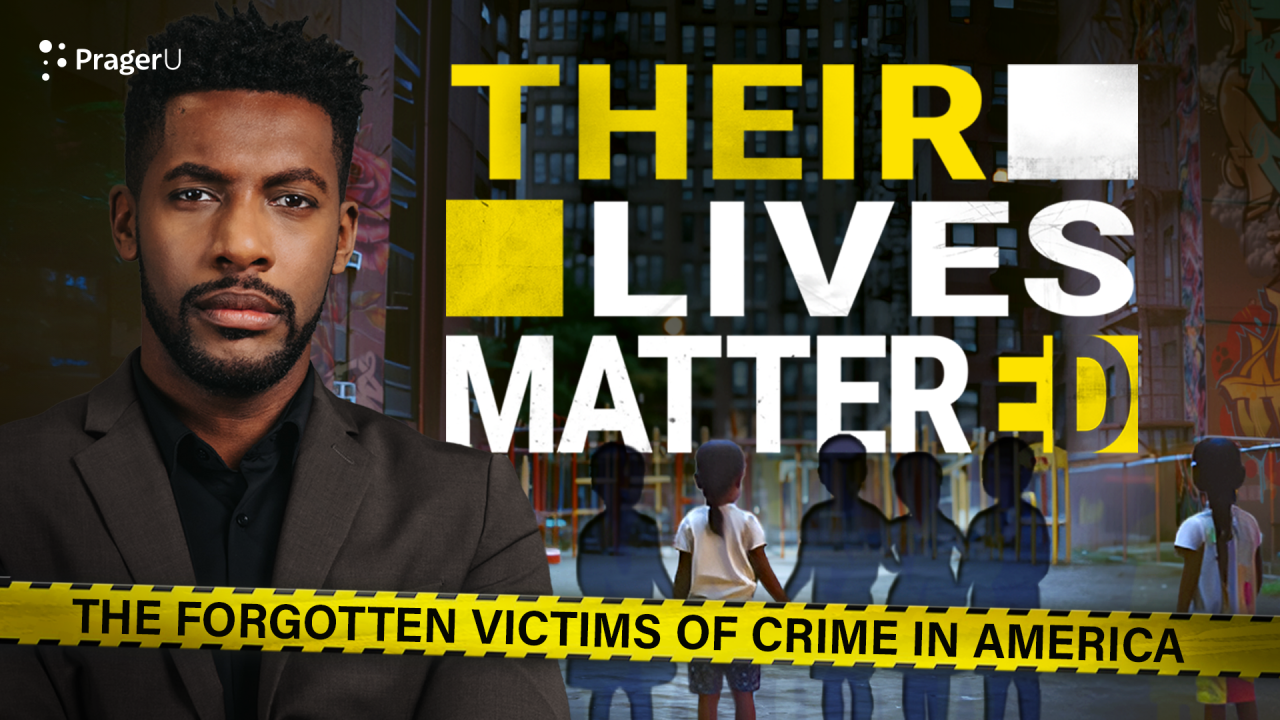 Their Lives Mattered: The Forgotten Victims of Crime in America | PragerU