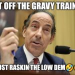 Dems Love Gravy Train