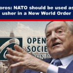 Soros suggests NATO to Usher in NWO