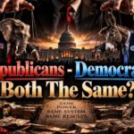 Leon Puissegur; Republicans – Democrats: Both The Same?